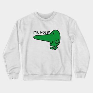 MR. NOSEY Crewneck Sweatshirt